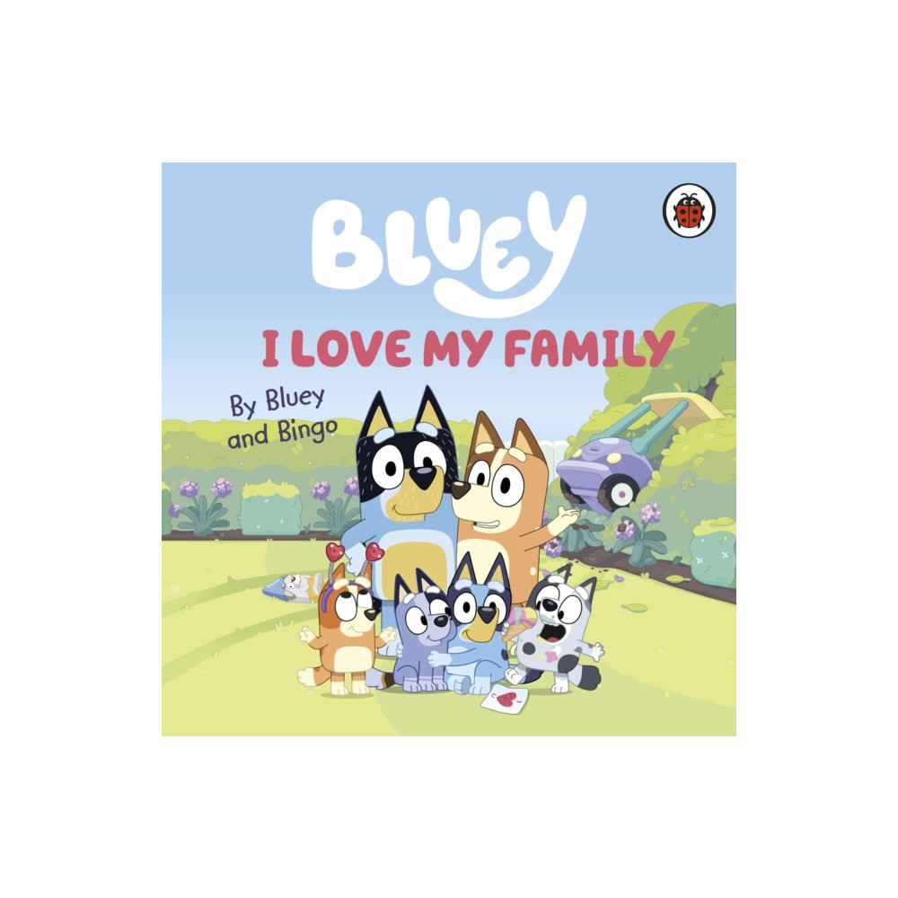 Produktbild för Bluey: I Love My Family (bok, board book, eng)
