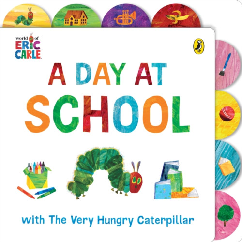 Penguin Random House Children's UK A Day at School with The Very Hungry Caterpillar (bok, board book, eng)