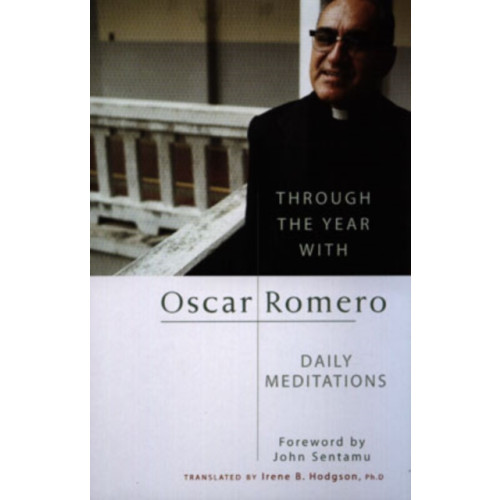 Darton, Longman & Todd Ltd Through the Year with Oscar Romero (häftad, eng)