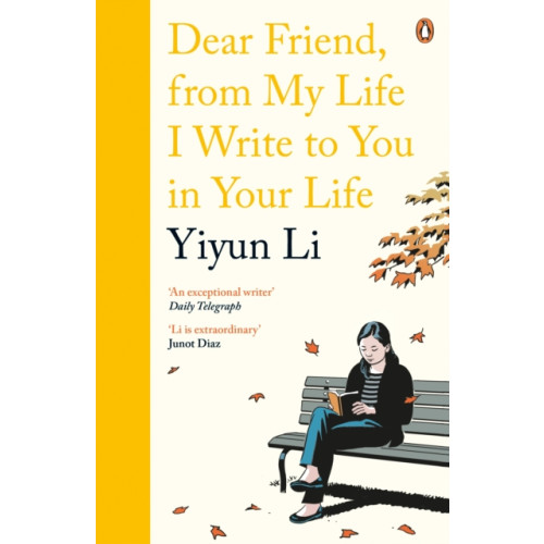 Penguin books ltd Dear Friend, From My Life I Write to You in Your Life (häftad, eng)