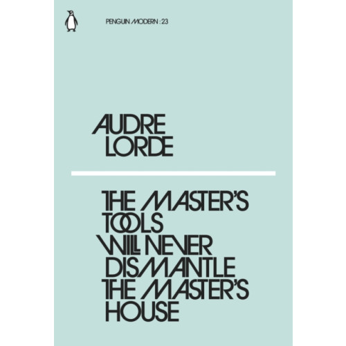 Penguin books ltd The Master's Tools Will Never Dismantle the Master's House (häftad, eng)