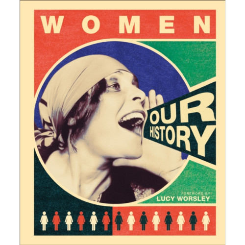 Dorling Kindersley Ltd Women Our History (inbunden, eng)