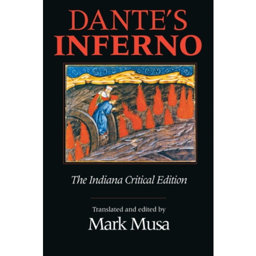 Indiana university press Dante's Inferno, The Indiana Critical Edition (häftad, eng)