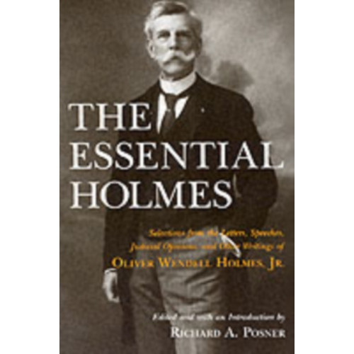 The university of chicago press The Essential Holmes (häftad, eng)