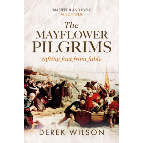 Spck publishing The Mayflower Pilgrims (inbunden, eng)