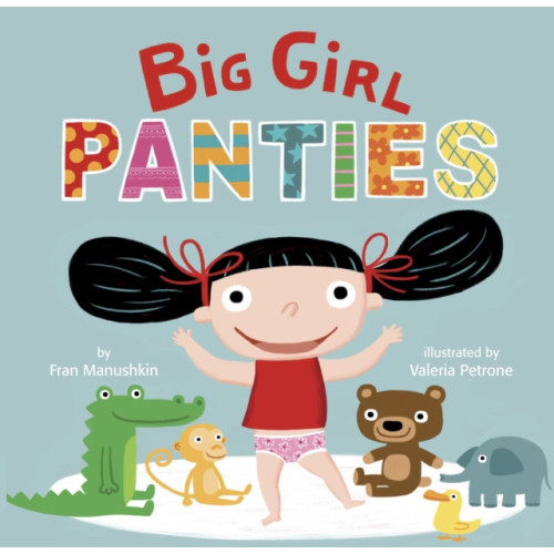 Random House USA Inc Big Girl Panties (bok, board book, eng)
