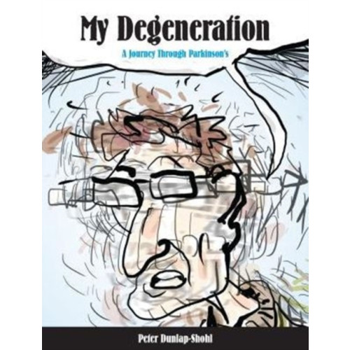 Pennsylvania State University Press My Degeneration (häftad, eng)