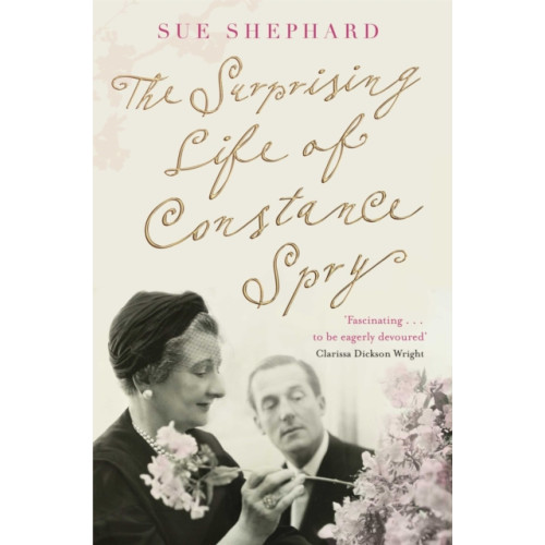 Pan Macmillan The Surprising Life of Constance Spry (häftad, eng)