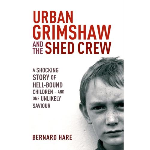 Hodder & Stoughton Urban Grimshaw and The Shed Crew (häftad, eng)