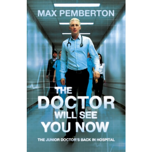 Hodder & Stoughton The Doctor Will See You Now (häftad, eng)