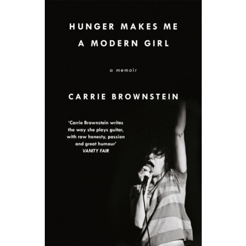 Little, Brown Book Group Hunger Makes Me a Modern Girl (häftad, eng)