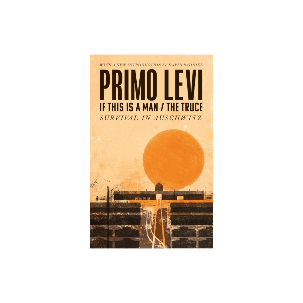 Produktbild för If This Is A Man/The Truce (50th Anniversary Edition): Surviving Auschwitz (häftad, eng)