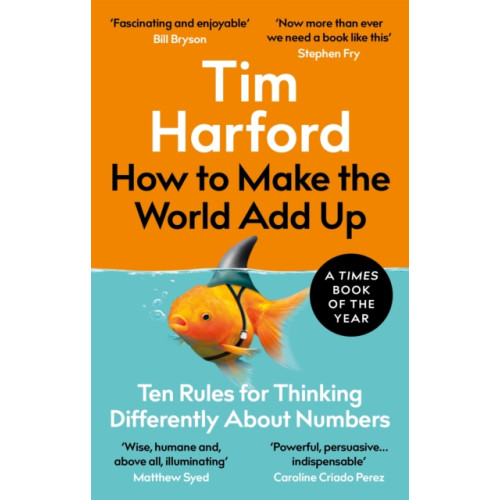 Little, Brown Book Group How to Make the World Add Up (häftad, eng)