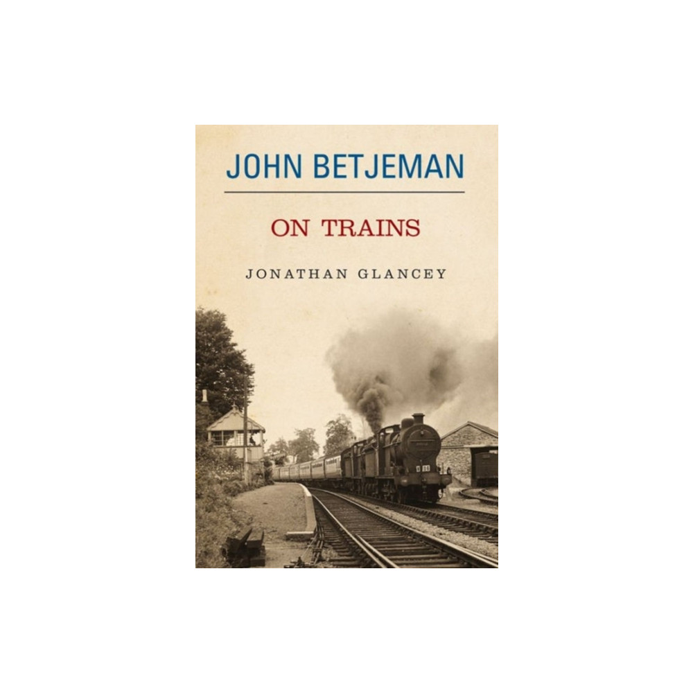 Produktbild för John Betjeman on Trains (inbunden, eng)