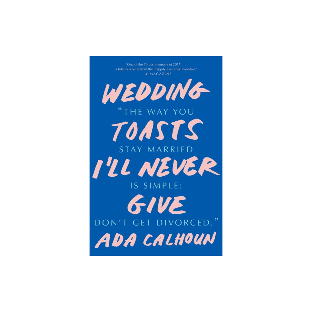 Produktbild för Wedding Toasts I'll Never Give (häftad, eng)