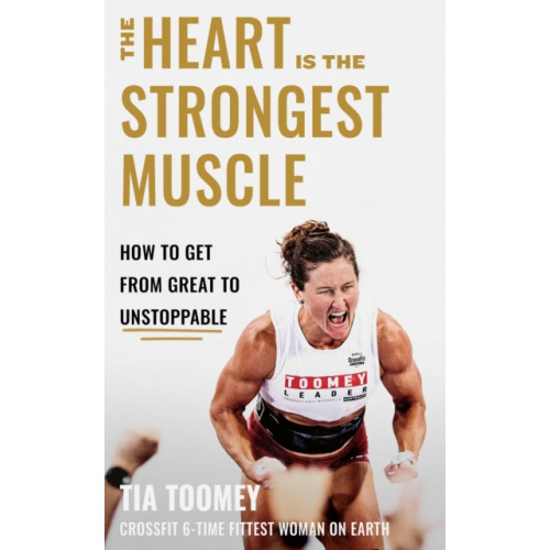 Little, Brown Book Group The Heart is the Strongest Muscle (inbunden, eng)