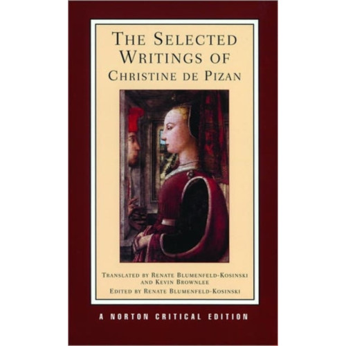 WW Norton & Co The Selected Writings of Christine de Pizan (häftad, eng)