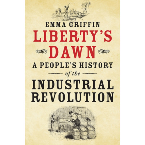 Yale university press Liberty's Dawn (häftad, eng)