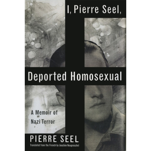 Basic Books I, Pierre Seel, Deported Homosexual (häftad, eng)