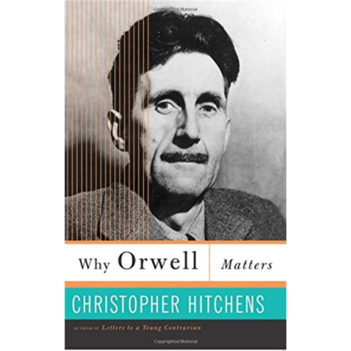 Basic Books Why Orwell Matters (häftad, eng)