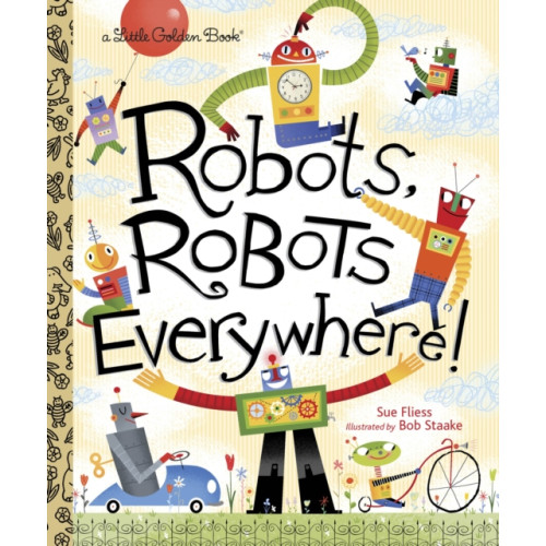 Random House USA Inc Robots, Robots Everywhere! (inbunden)