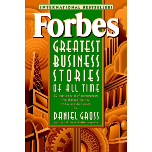 John Wiley & Sons Inc Forbes Greatest Business Stories of All Time (häftad, eng)