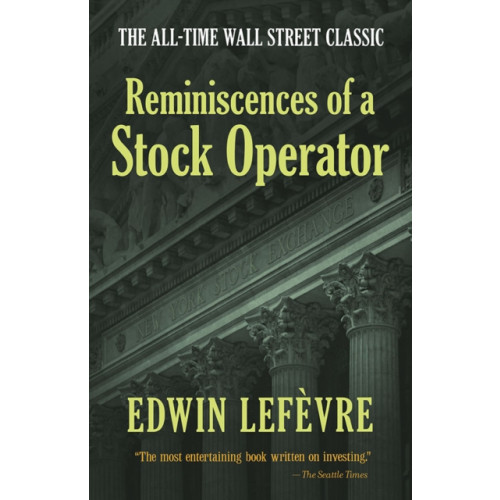 Dover publications inc. Reminiscences of a Stock Operator: the All-Time Wall Street Classic (häftad)