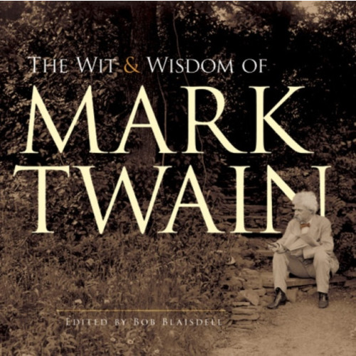 Dover publications inc. The Wit and Wisdom of Mark Twain (häftad, eng)