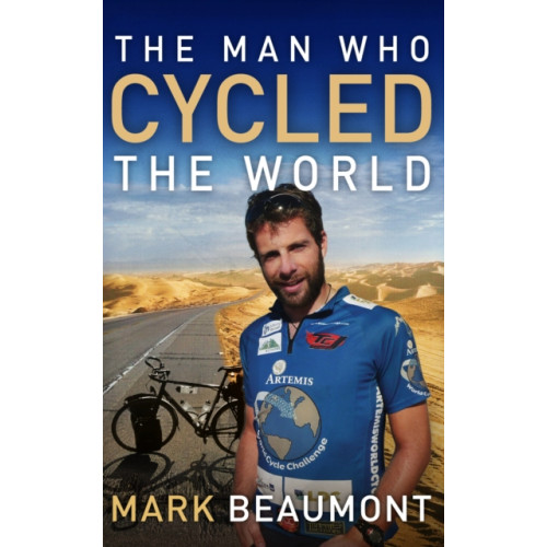 Transworld publishers ltd The Man Who Cycled The World (häftad, eng)