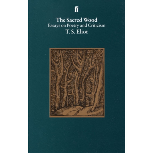 Faber & Faber The Sacred Wood (häftad, eng)