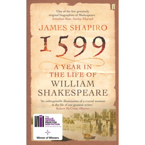 Faber & Faber 1599: A Year in the Life of William Shakespeare (häftad, eng)