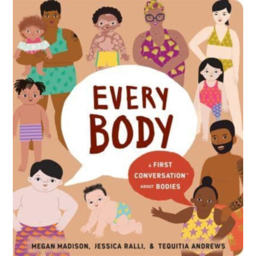 Penguin Young Readers Every Body: A First Conversation About Bodies (bok, board book, eng)