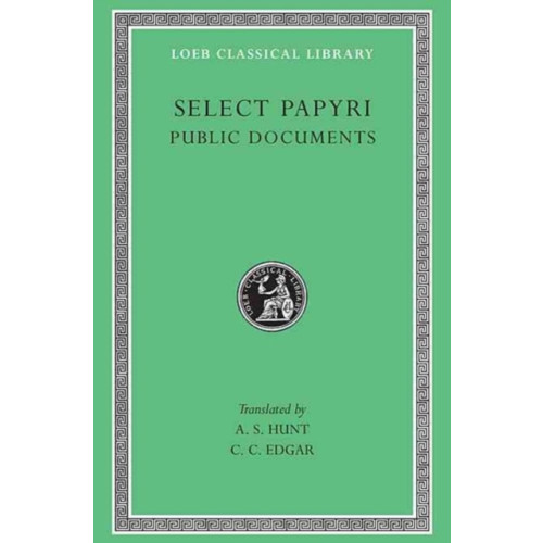 Harvard university press Select Papyri, Volume II: Public Documents (inbunden, eng)