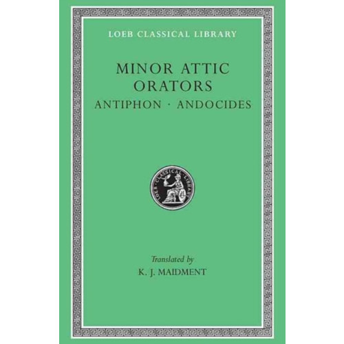 Harvard university press Minor Attic Orators, Volume I: Antiphon. Andocides (inbunden, eng)