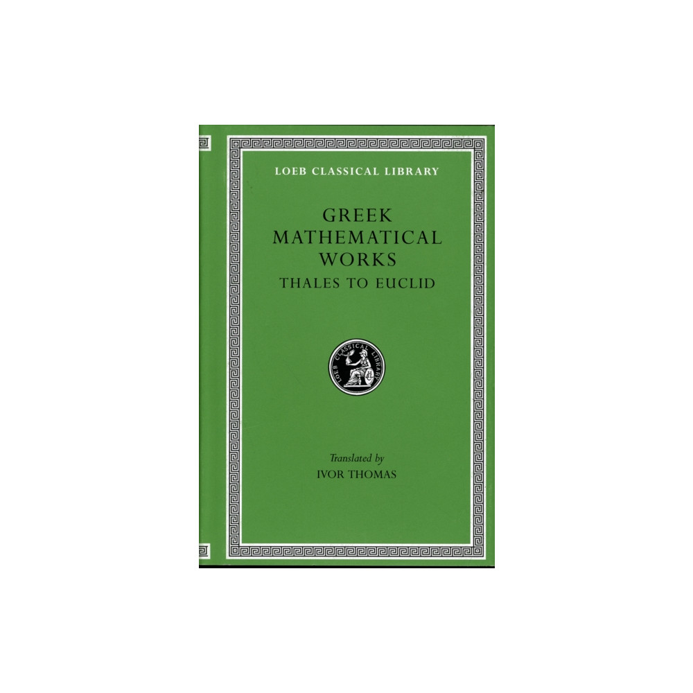 Produktbild för Greek Mathematical Works, Volume I (inbunden, eng)