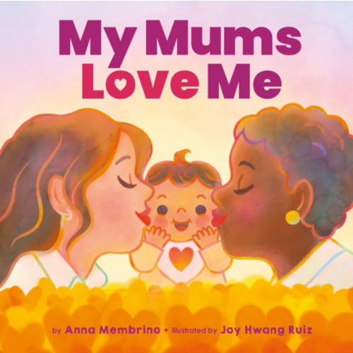 Scholastic My Mums Love Me (BB) (häftad, eng)