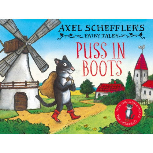 Scholastic Axel Scheffler's Fairy Tales: Puss In Boots (inbunden, eng)