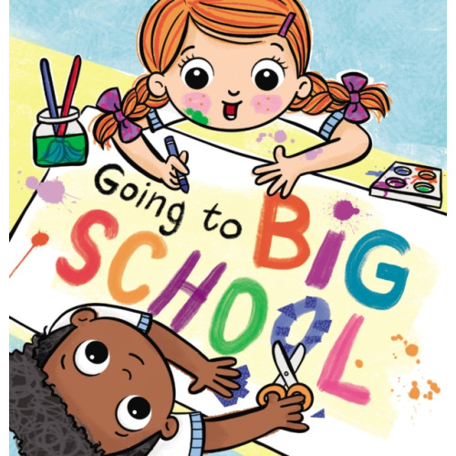 Scholastic Going to Big School (häftad, eng)