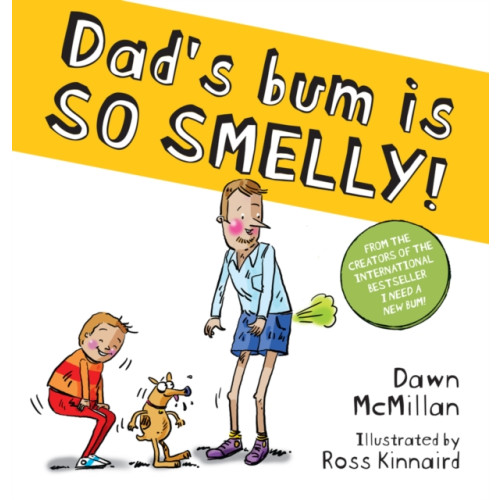 Scholastic Dad's Bum is So Smelly! (PB) (häftad, eng)