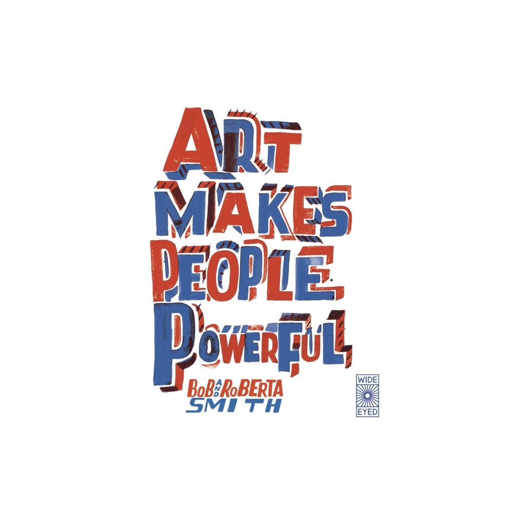 Produktbild för Art Makes People Powerful (häftad, eng)