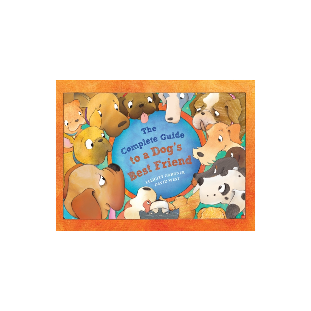 Produktbild för The Complete Guide to a Dog's Best Friend (häftad, eng)