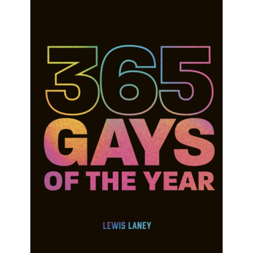 Quarto Publishing Plc 365 Gays of the Year (Plus 1 for a Leap Year) (inbunden, eng)