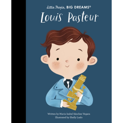 Quarto Publishing Plc Louis Pasteur (inbunden, eng)