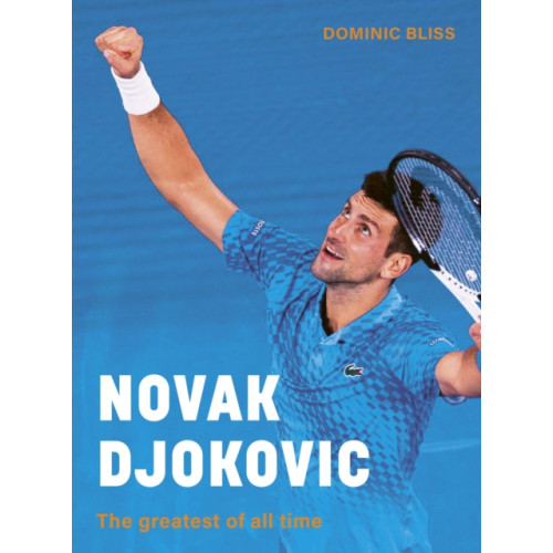 Quarto Publishing Plc Novak Djokovic (inbunden, eng)