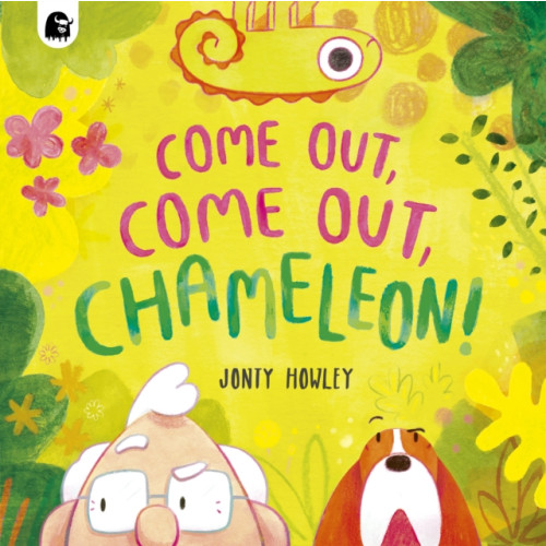 Quarto Publishing Plc COME OUT, COME OUT, CHAMELEON! (häftad, eng)