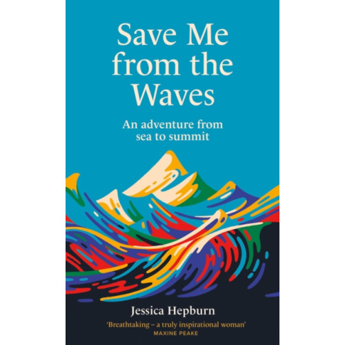 Quarto Publishing Plc Save Me from the Waves (inbunden, eng)