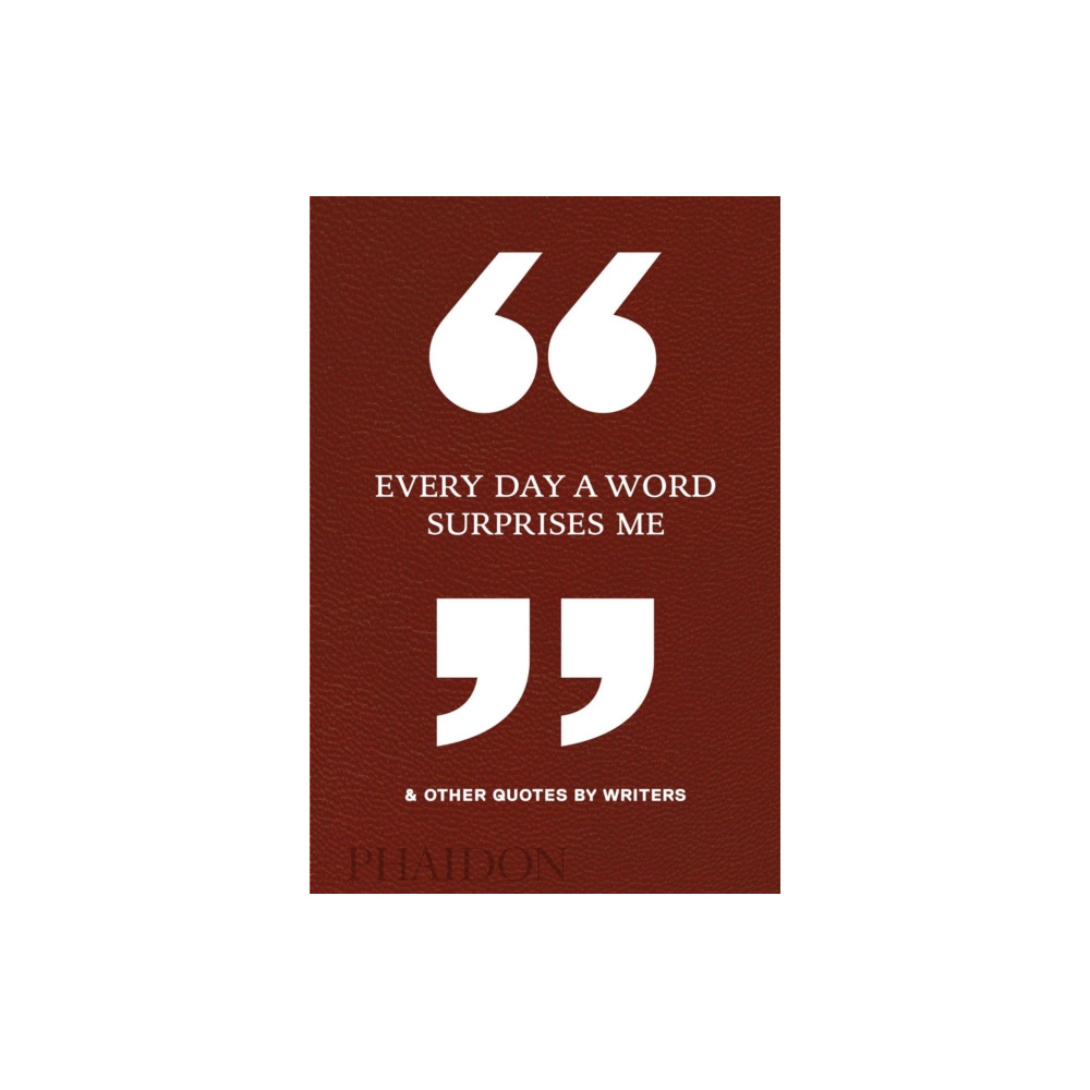 Produktbild för Every Day a Word Surprises Me & Other Quotes by Writers (inbunden, eng)
