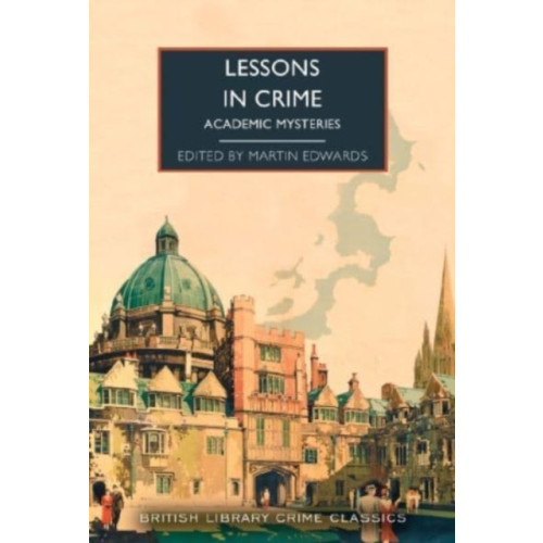 British Library Publishing Lessons in Crime (häftad, eng)