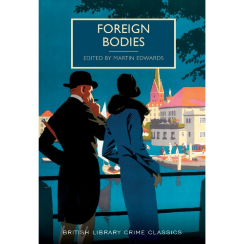 British Library Publishing Foreign Bodies (häftad, eng)