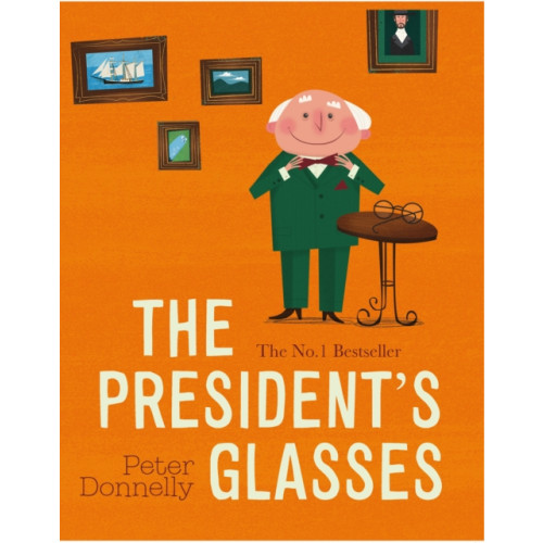 Gill The President's Glasses (bok, board book, eng)